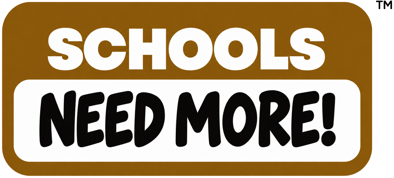 Schools Need More