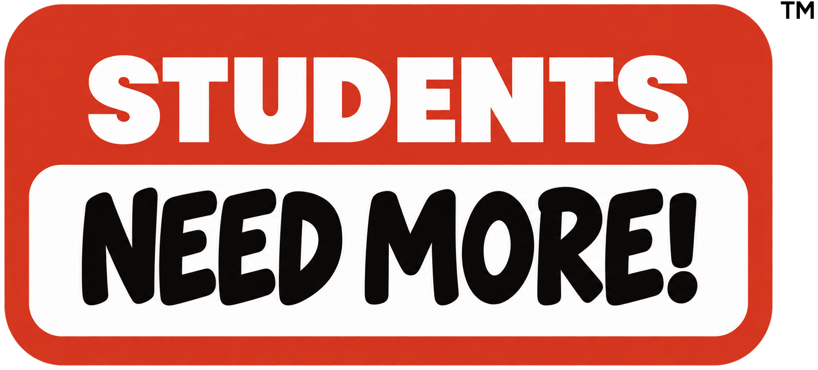Students Need More