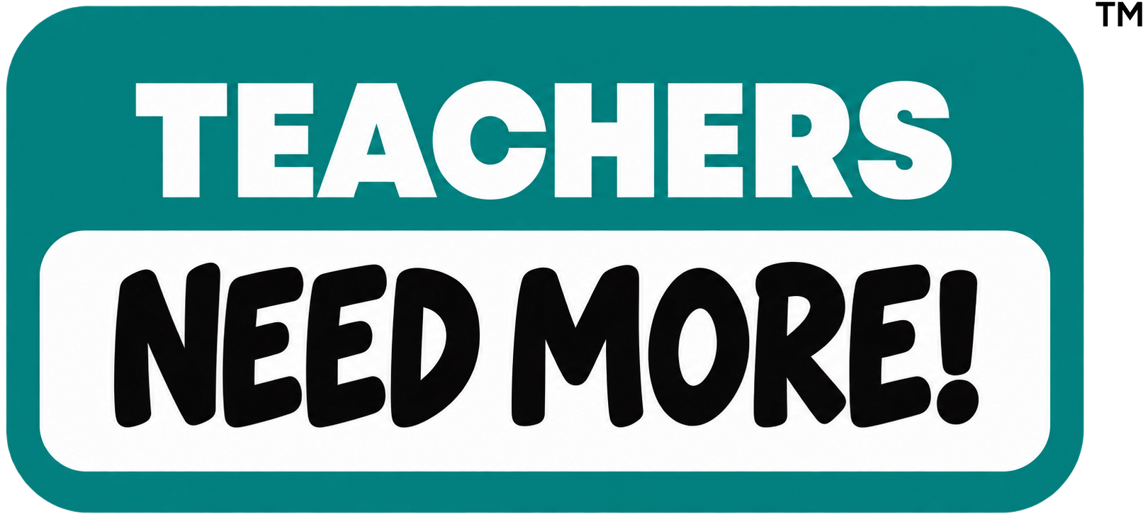 Teachers Need More