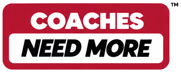 Coaches Need More