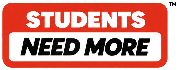 Students Need More
